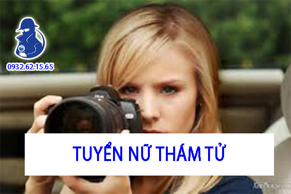 Tuyển Nữ thám tử lương cao